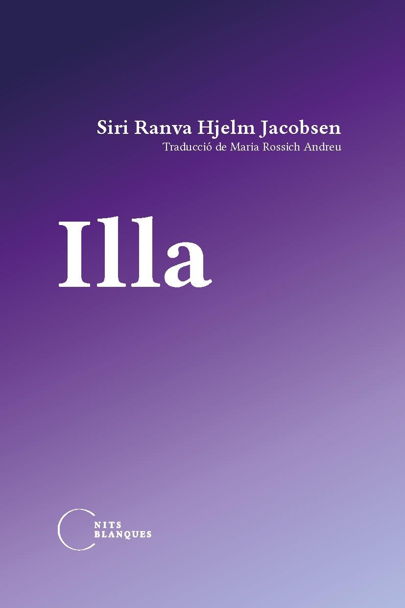 ILLA | 9788412249484 | RANVA HJELM JACOBSEN, SIRI | Llibreria Online de Banyoles | Comprar llibres en català i castellà online
