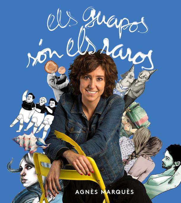 ELS GUAPOS SÓN ELS RAROS | 9788416670451 | MARQUÈS, AGNÈS | Llibreria Online de Banyoles | Comprar llibres en català i castellà online