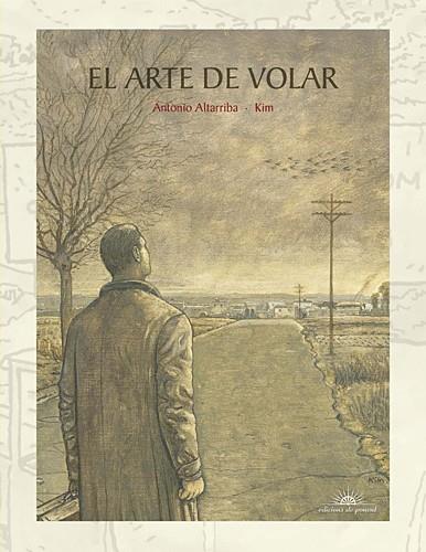 ARTE DE VOLAR (EDICION ESPECIAL CON 12 PÁGS EXT), EL | 9788496730564 | KIM/ ALTARRIBA, ANTONIO | Llibreria Online de Banyoles | Comprar llibres en català i castellà online