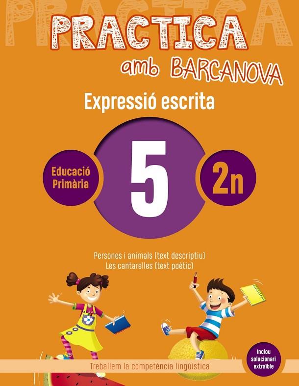 PRACTICA AMB BARCANOVA. EXPRESSIÓ ESCRITA 5 | 9788448948245 | CAMPS, MONTSERRAT/ALMAGRO, MARIBEL/GONZÁLEZ, ESTER/PASCUAL, CARME | Llibreria Online de Banyoles | Comprar llibres en català i castellà online