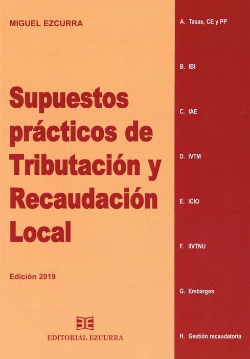 SUPUESTOS PRACTICOS DE TRIBUTACION Y RECAUDACION LOCAL | 9788416190386 | EZCURRA MIGUEL | Llibreria Online de Banyoles | Comprar llibres en català i castellà online