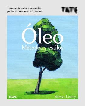 ÓLEO. MÉTODOS Y ESTILOS | 9788418075063 | LEAMY, SELWYN | Llibreria Online de Banyoles | Comprar llibres en català i castellà online