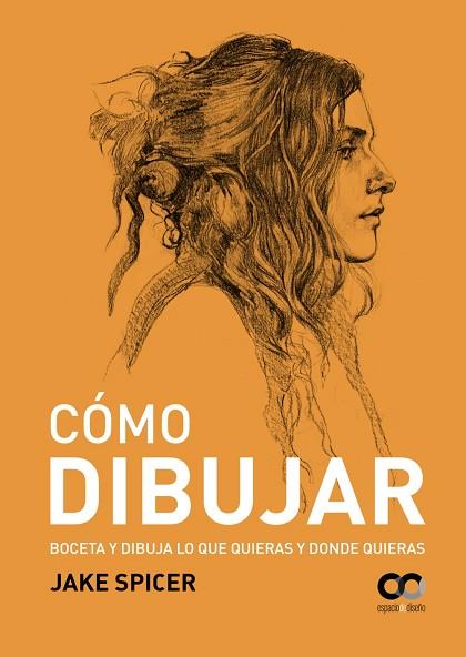 CÓMO DIBUJAR | 9788441540705 | SPICER, JAKE | Llibreria Online de Banyoles | Comprar llibres en català i castellà online