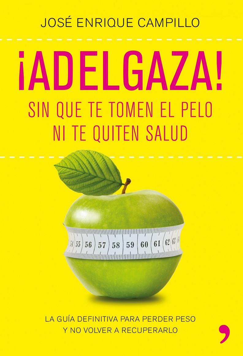 ¡ADELGAZA! | 9788499980249 | CAMPILLO, JOSE ENRIQUE | Llibreria Online de Banyoles | Comprar llibres en català i castellà online