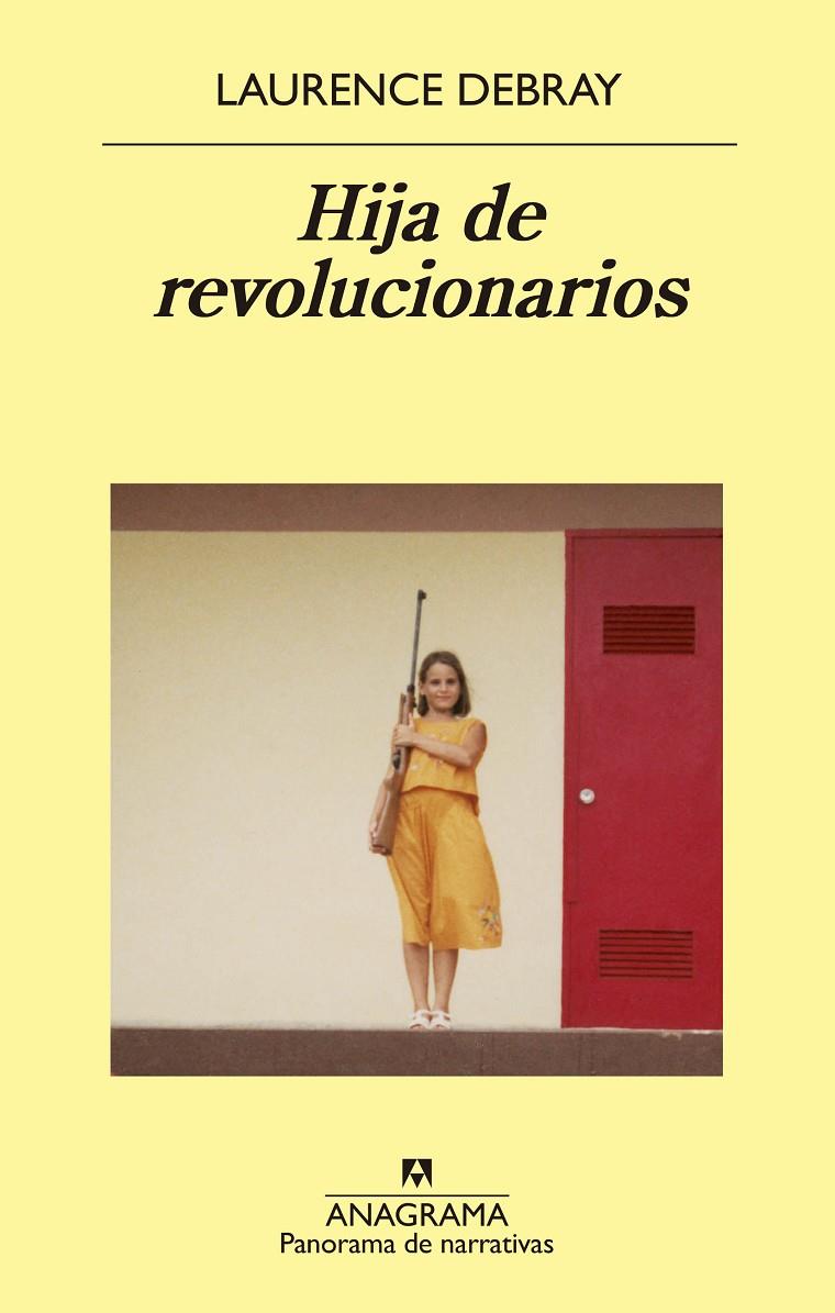 HIJA DE REVOLUCIONARIOS | 9788433980199 | DEBRAY, LAURENCE | Llibreria Online de Banyoles | Comprar llibres en català i castellà online