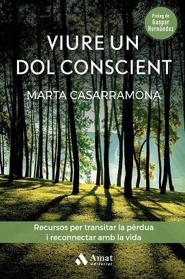 VIURE UN DOL CONSCIENT | 9788419341570 | CASARRAMONA LAHOZ, MARTA | Llibreria Online de Banyoles | Comprar llibres en català i castellà online