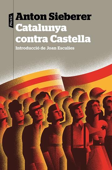 CATALUNYA CONTRA CASTELLA | 9788498094749 | SIEBERER, ANTON | Llibreria Online de Banyoles | Comprar llibres en català i castellà online
