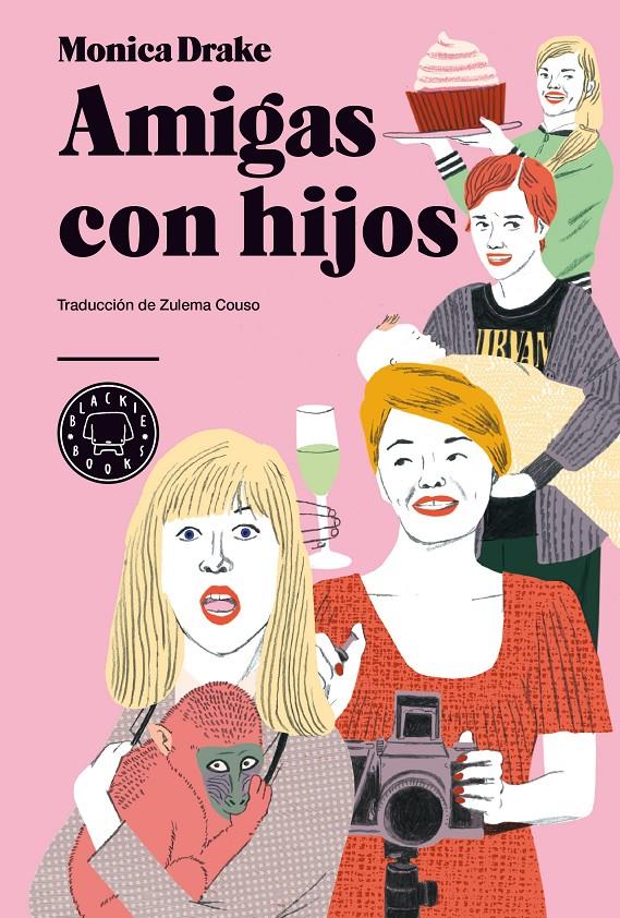 AMIGAS CON HIJOS | 9788494167652 | DRAKE, MONICA | Llibreria Online de Banyoles | Comprar llibres en català i castellà online