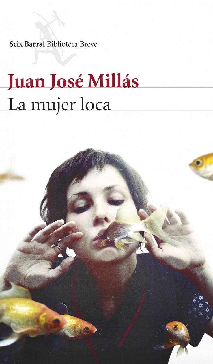 MUJER LOCA, LA | 9788432221248 | JOSÉ MILLÁS, JUAN  | Llibreria Online de Banyoles | Comprar llibres en català i castellà online