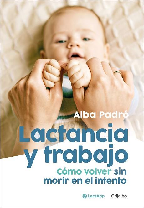 LACTANCIA Y TRABAJO | 9788425364396 | PADRÓ, ALBA | Llibreria Online de Banyoles | Comprar llibres en català i castellà online