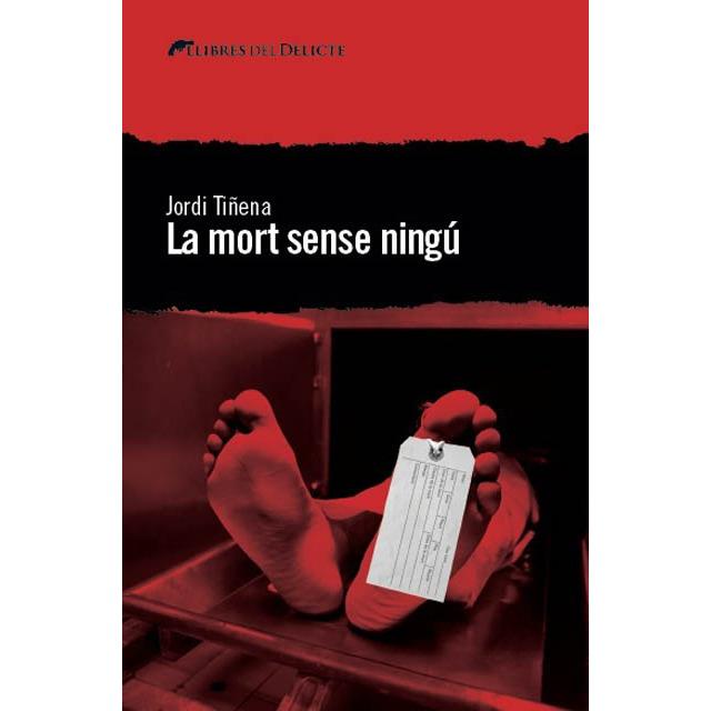 MORT SENSE NINGÚ, LA | 9788494582608 | TIÑENA, JORDI | Llibreria Online de Banyoles | Comprar llibres en català i castellà online
