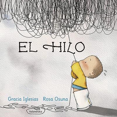 HILO, EL | 9788484649892 | IGLESIAS, GRACIA | Llibreria Online de Banyoles | Comprar llibres en català i castellà online