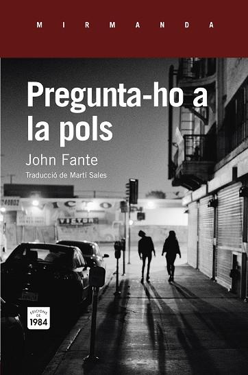 PREGUNTA-HO A LA POLS | 9788415835820 | FANTE, JOHN | Llibreria Online de Banyoles | Comprar llibres en català i castellà online