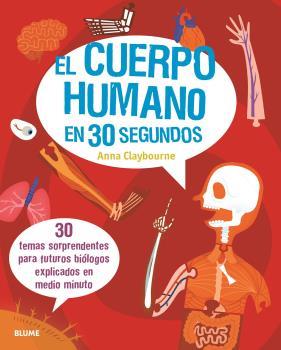 CUERPO HUMANO EN 30 SEGUNDOS, EL (2020) | 9788417757724 | CLAYBOURNE, ANNA | Llibreria Online de Banyoles | Comprar llibres en català i castellà online