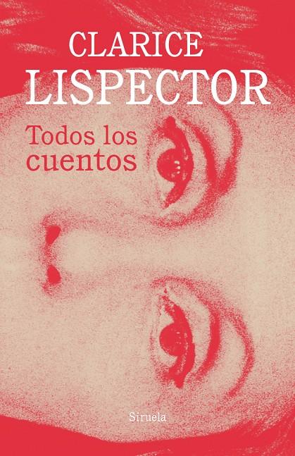 TODOS LOS CUENTOS | 9788417454678 | LISPECTOR, CLARICE | Llibreria Online de Banyoles | Comprar llibres en català i castellà online