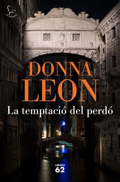 TEMPTACIÓ DEL PERDÓ, LA | 9788429776638 | LEON, DONNA | Llibreria Online de Banyoles | Comprar llibres en català i castellà online