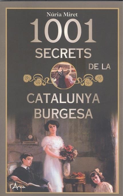 1001 SECRETS DE LA CATALUNYA BURGESA | 9788412414912 | MIRET, NÚRIA | Llibreria Online de Banyoles | Comprar llibres en català i castellà online