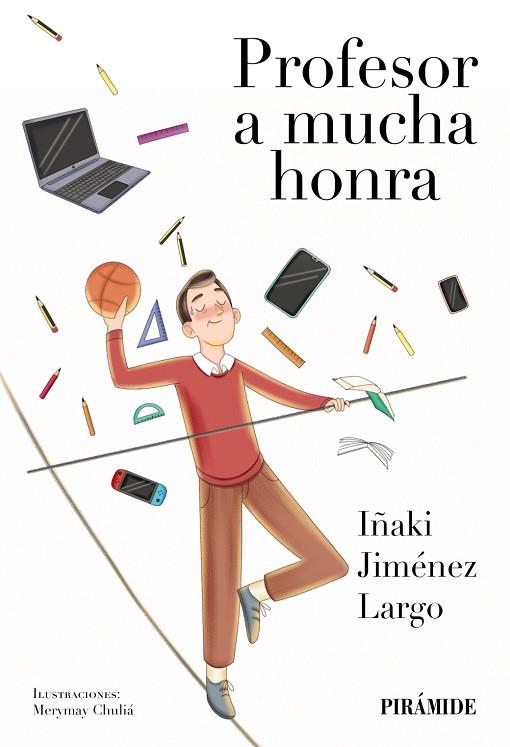 PROFESOR A MUCHA HONRA | 9788436849363 | JIMÉNEZ LARGO, IÑAKI | Llibreria Online de Banyoles | Comprar llibres en català i castellà online