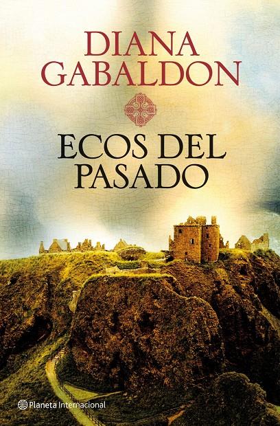 ECOS DEL PASADO | 9788408101482 | GABALDON, DIANA | Llibreria Online de Banyoles | Comprar llibres en català i castellà online