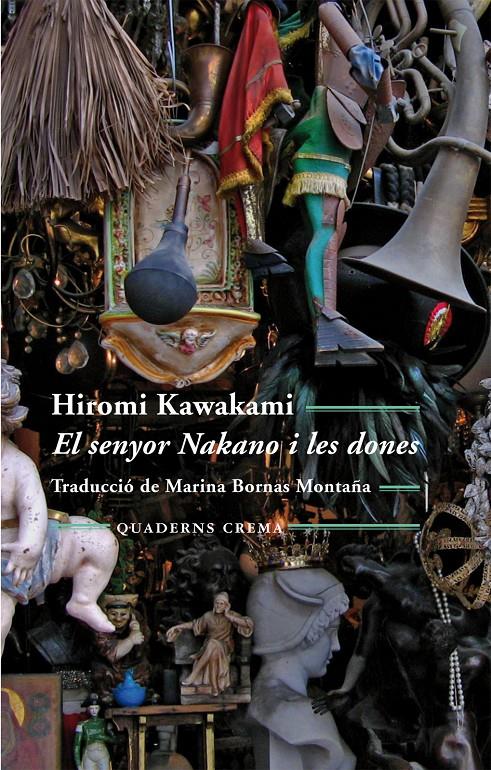 SENYOR NAKANO I LES DONES, EL  | 9788477275343 | KAWAKAMI, HIROMI | Llibreria Online de Banyoles | Comprar llibres en català i castellà online