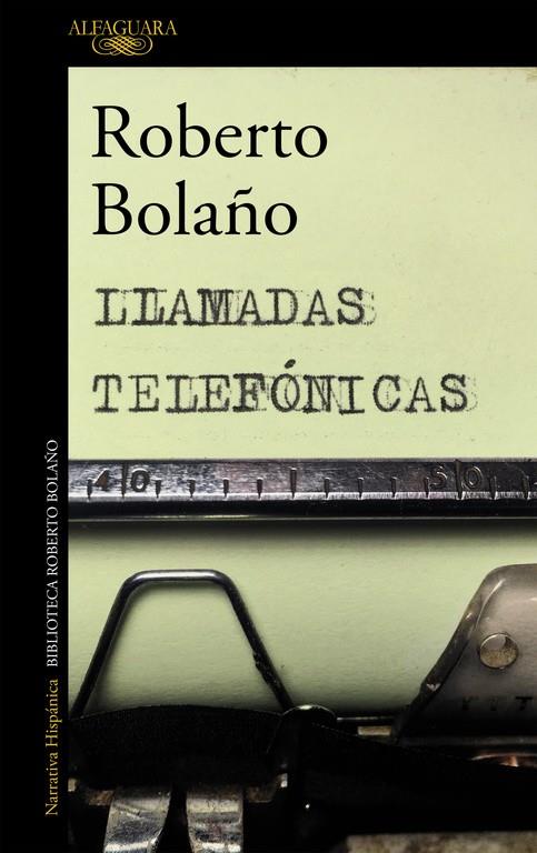 LLAMADAS TELEFÓNICAS | 9788420427676 | BOLAÑO, ROBERTO | Llibreria Online de Banyoles | Comprar llibres en català i castellà online