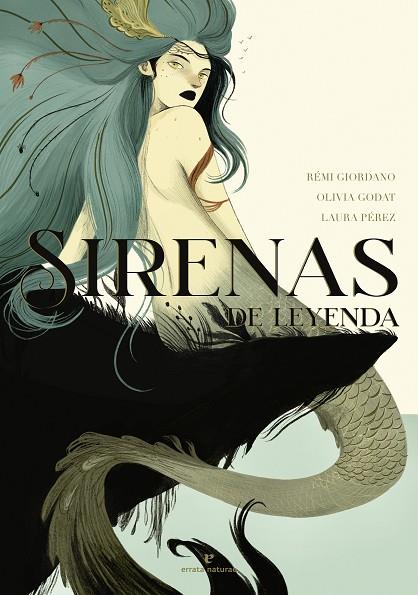 SIRENAS DE LEYENDA | 9788417800932 | GIORDANO, RÉMI/GODAT, OLIVIA | Llibreria Online de Banyoles | Comprar llibres en català i castellà online