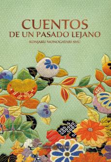 CUENTOS DE UN PASADO LEJANO | 9788417419332 | KONJAKU MONOGATARI-SHU | Llibreria Online de Banyoles | Comprar llibres en català i castellà online