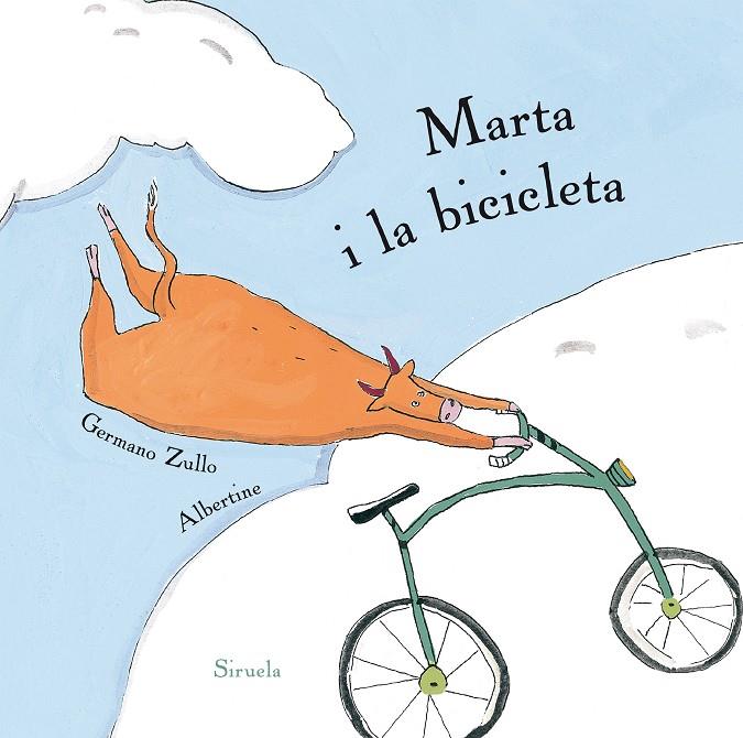 MARTA I LA BICICLETA | 9788416854479 | ZULLO, GERMANO/ALBERTINE, | Llibreria Online de Banyoles | Comprar llibres en català i castellà online