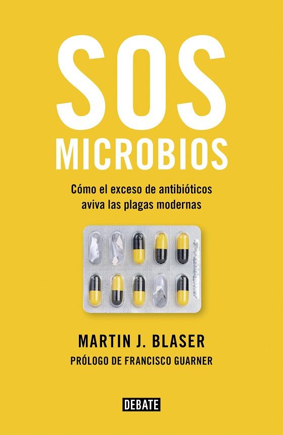 SOS MICROBIOS | 9788499928906 | BLASER, MARTIN J. | Llibreria Online de Banyoles | Comprar llibres en català i castellà online