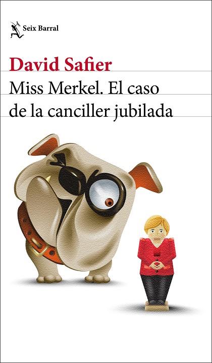 MISS MERKEL. EL CASO DE LA CANCILLER JUBILADA | 9788432239205 | SAFIER, DAVID | Llibreria Online de Banyoles | Comprar llibres en català i castellà online