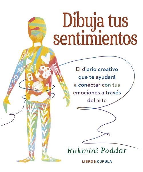 DIBUJA TUS SENTIMIENTOS | 9788448039592 | PODDAR, RUKMINI | Llibreria Online de Banyoles | Comprar llibres en català i castellà online