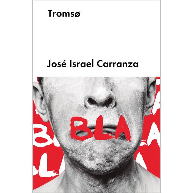 TROMSO | 9788417081522 | JOSÉ ISRAEL CARRANZA | Llibreria Online de Banyoles | Comprar llibres en català i castellà online
