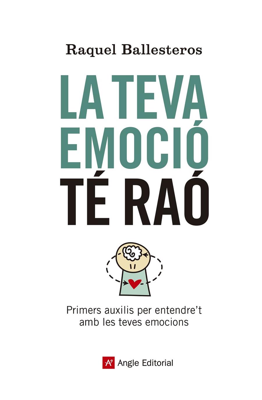 TEVA EMOCIÓ TÉ RAÓ, LA | 9788417214609 | BALLESTEROS CABÓS, RAQUEL | Llibreria Online de Banyoles | Comprar llibres en català i castellà online