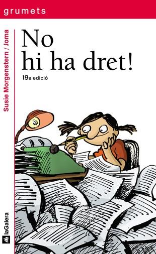 NO HI HA DRET! | 9788424681203 | MORGENSTERN, SUSIE | Llibreria Online de Banyoles | Comprar llibres en català i castellà online