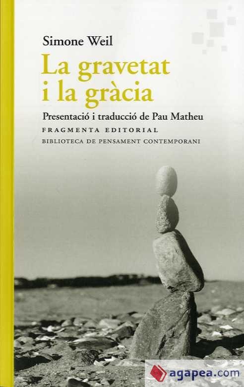 LA GRAVETAT I LA GRÀCIA | 9788417796495 | WEIL, SIMONE | Llibreria Online de Banyoles | Comprar llibres en català i castellà online