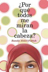 POR QUÉ TODOS ME MIRAN LA CABEZA? | 9788424630485 | ABDEL-FATTAH, RANDA | Llibreria Online de Banyoles | Comprar llibres en català i castellà online