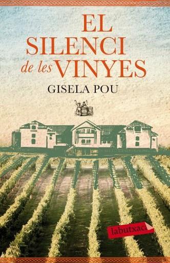 SILENCI DE LES VINYES, EL | 9788499305677 | POU, GISELA | Llibreria Online de Banyoles | Comprar llibres en català i castellà online