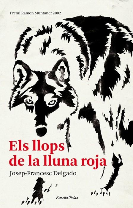 LLOPS DE LA LLUNA ROJA, ELS | 9788492671571 | PUIGPELAT, FRANCESC | Llibreria Online de Banyoles | Comprar llibres en català i castellà online