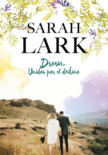 DREAM. UNIDOS POR EL DESTINO | 9788417424602 | LARK, SARAH | Llibreria Online de Banyoles | Comprar llibres en català i castellà online