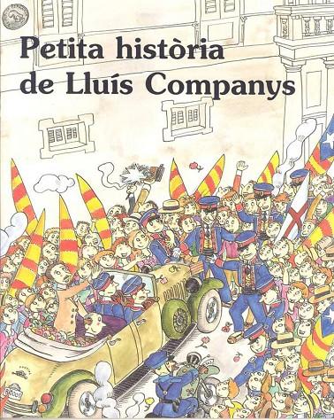PETITA HISTÒRIA DE LLUÍS COMPANYS | 9788483346259 | MELERO, JOSEP | Llibreria Online de Banyoles | Comprar llibres en català i castellà online