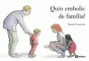 QUIN EMBOLIC DE FAMILIA! | 9788424629410 | FRANCOTTE, PASCALE | Llibreria Online de Banyoles | Comprar llibres en català i castellà online
