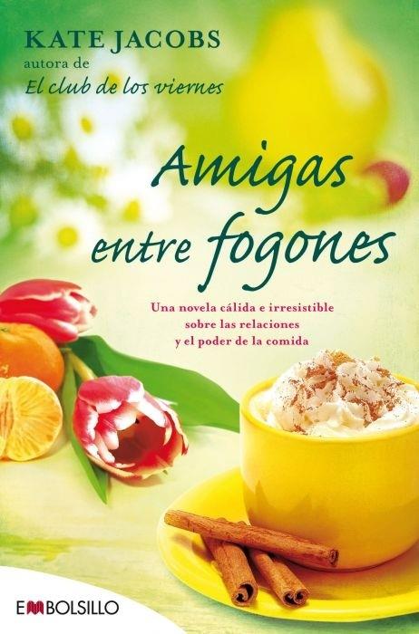 AMIGAS ENTRE FOGONES | 9788415140375 | JACOBS, KATE | Llibreria Online de Banyoles | Comprar llibres en català i castellà online