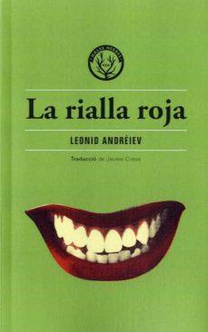 LA RIALLA ROJA | 9788412435238 | LEONID ANDRÉIEV | Llibreria Online de Banyoles | Comprar llibres en català i castellà online