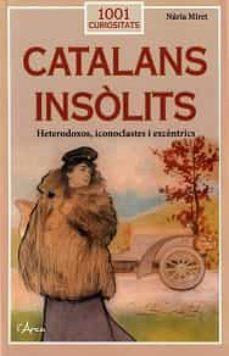 CATALANS INSÒLITS | 9788412589719 | MIRET I ANTOLÍ, NÚRIA | Llibreria Online de Banyoles | Comprar llibres en català i castellà online