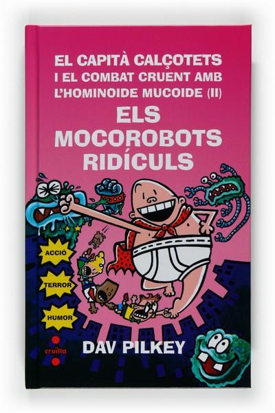 MOCOROBOTS RIDICULS, ELS | 9788466121217 | PILKEY, DAV | Llibreria Online de Banyoles | Comprar llibres en català i castellà online