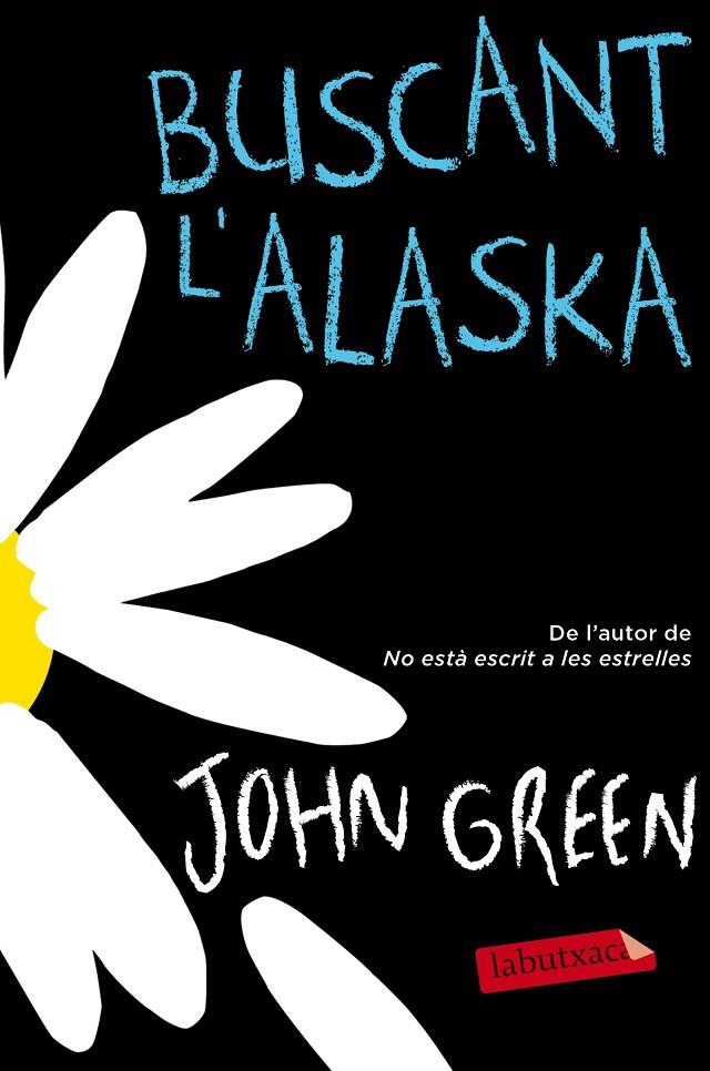 BUSCANT L'ALASKA | 9788416600250 | JOHN GREEN | Llibreria Online de Banyoles | Comprar llibres en català i castellà online