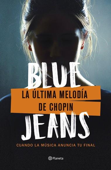 LA ÚLTIMA MELODÍA DE CHOPIN | 9788408271710 | BLUE JEANS | Llibreria Online de Banyoles | Comprar llibres en català i castellà online