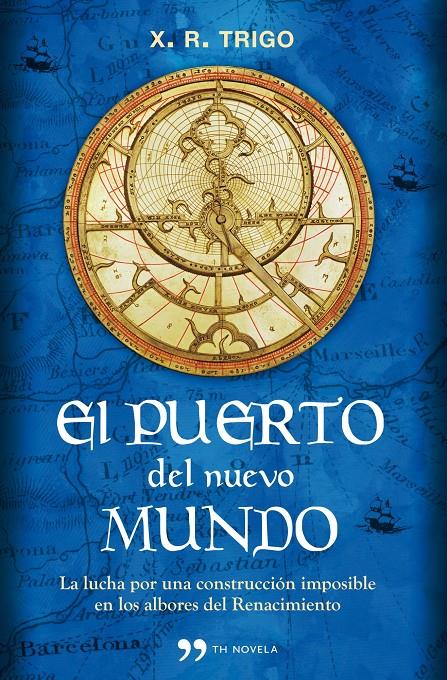 PUERTO DEL NUEVO MUNDO, EL | 9788499980881 | TRIGO XULIO R. | Llibreria Online de Banyoles | Comprar llibres en català i castellà online