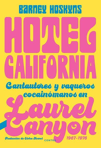 HOTEL CALIFORNIA | 9788418282423 | HOSKYNS, BARNEY | Llibreria Online de Banyoles | Comprar llibres en català i castellà online