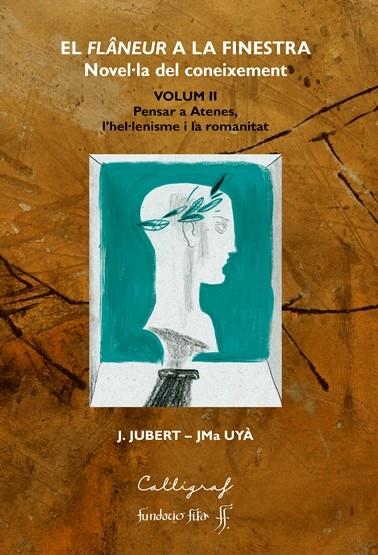 EL FLÂNEUR A LA FINESTRA. VOLUM II | 9788412358377 | J. JUBERT | Llibreria Online de Banyoles | Comprar llibres en català i castellà online